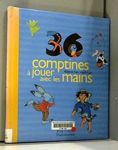 36 comptines à jouer avec les mains