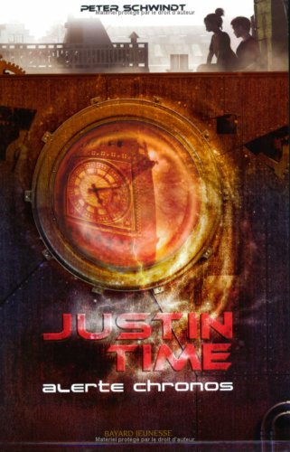 ALERTE CHRONOS / JUSTIN TIME T.1
