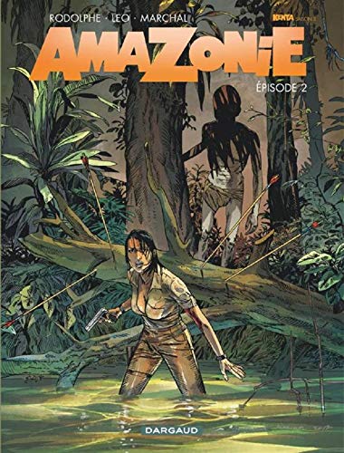 AMAZONIE EPISODE 2 / AMAZONIE T.2