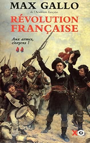 Aux armes citoyens / revolution française t.2