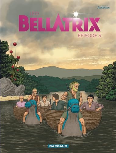 Bellatrix episode 3 / bellatrix t.3