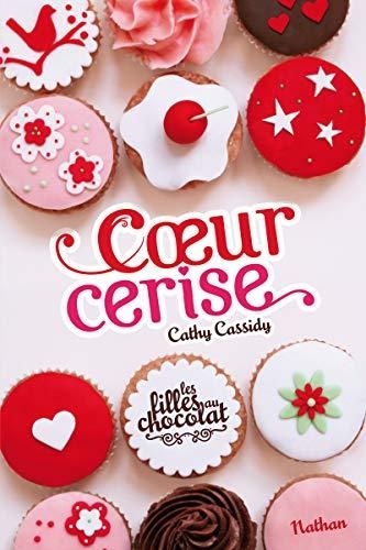 Coeur cerise / les filles au chocolat t.1