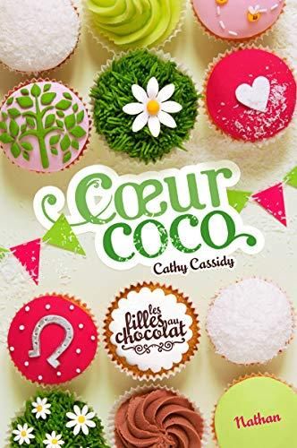 Coeur coco / les filles au chocolat t.4