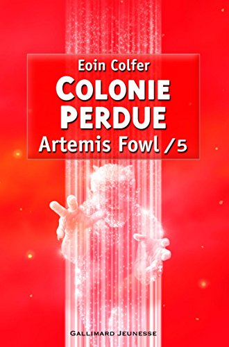 COLONIE PERDUE / ARTEMIS FOWL T.5