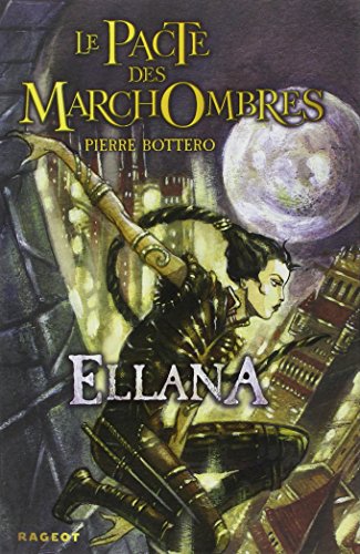 ELLANA / LE PACTE DES MARCHOMBRES T.1