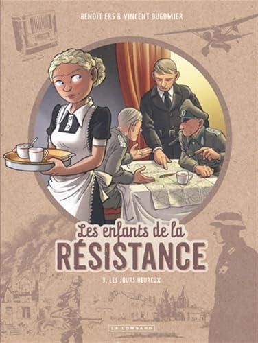Enfants de le résistance (Les) t.9