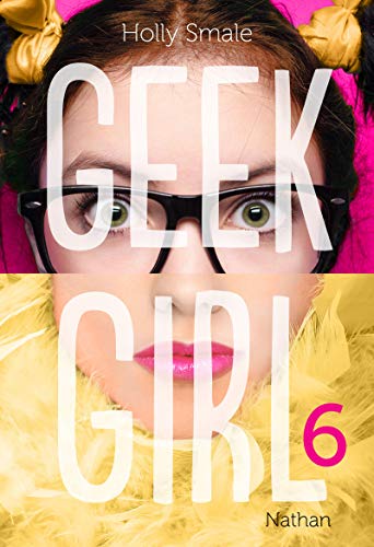 GEEK GIRL / GEEK GIRL T.6