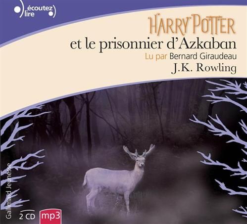 Harry Potter et le prisonnier d'Azkaban / Harry Potter t.3
