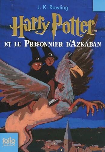 Harry potter et le prisonnier d'azkaban t.3