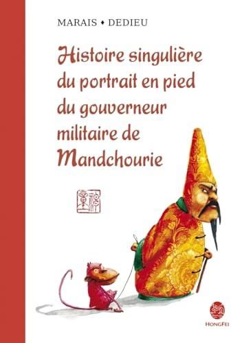 Histoire singulière du portrait en pied du gouverneur militaire de mandchourie