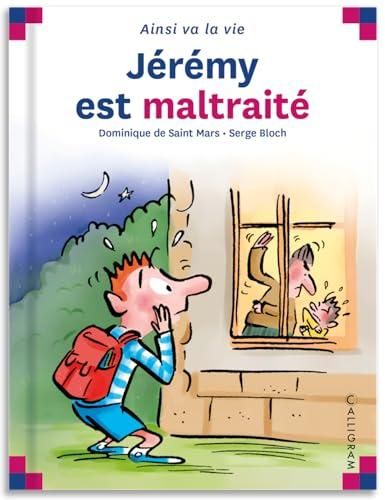 Jérémy est maltraité