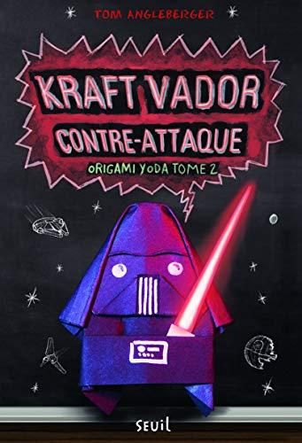 Kraft vador contre yoda / origami yoda t.2