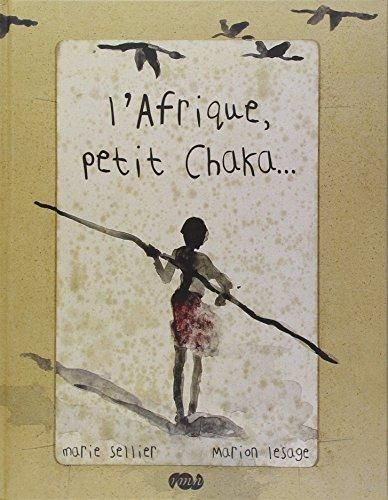 L'Afrique, petit chaka...