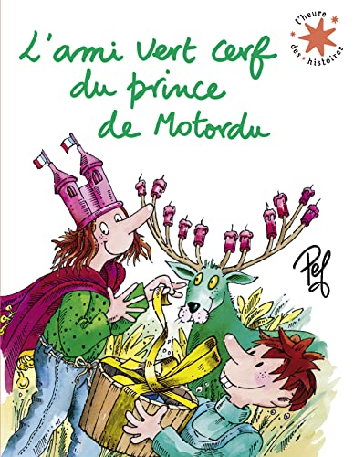 L'Ami vert cerf du prince de Motordu