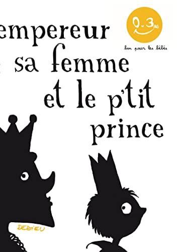 L'Empereur sa femme et le petit prince