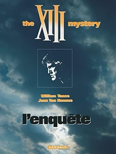 L'Enquête : the xiii mystery
