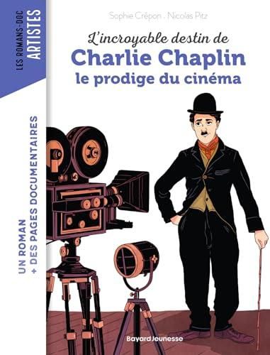 L'Incroyable destin de charlie chaplin