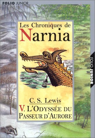 L'ODYSSEE DU PASSEUR D'AURORE / LES CHRONIQUES DE NARNIA T.5