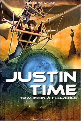 L'TRAHISON A FLORENCE / JUSTIN TIME T.4