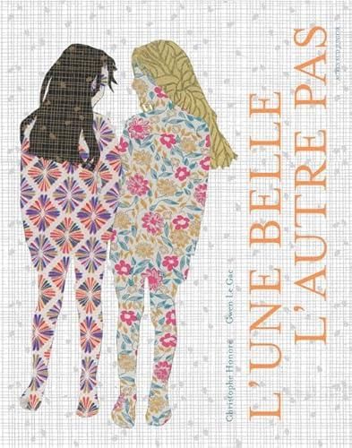 L'Une belle, l'autre pas