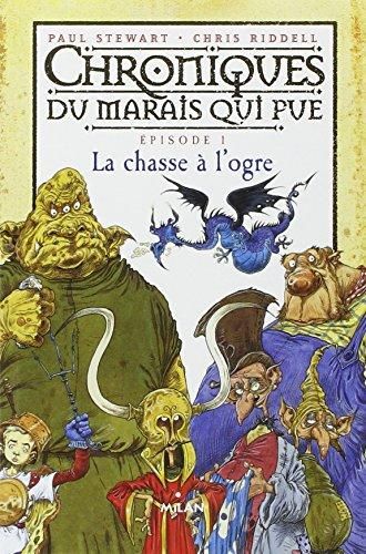 La Chasse a l'ogre / chroniques du marais qui pue t.1