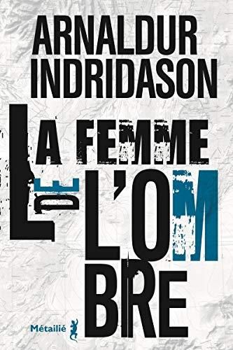 La Femme de l'ombre/ la trilogie des ombres t.2