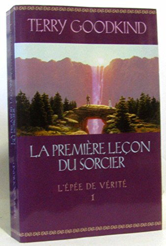 LA PREMIÈRE LEÇON DU SORCIER / L'EPEE DE VERITE T.1