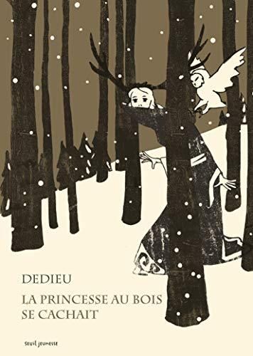 La Princesse au bois se cachait