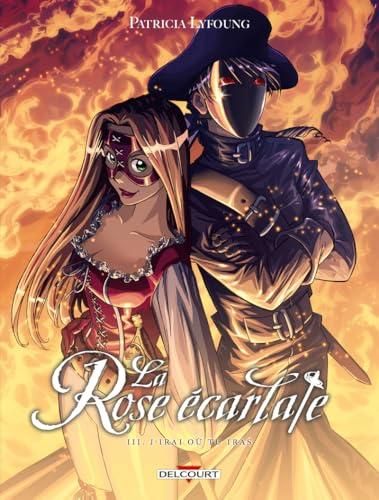 La Rose ecarlate t.3