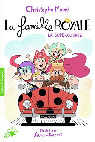 LA SUPERCOURSE / LA FAMILLE ROYALE T.9