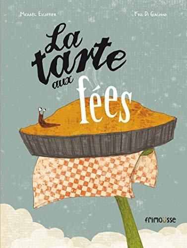 La Tarte aux fées