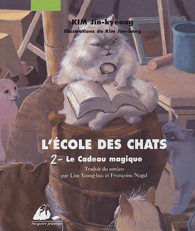 LE CADEAU MAGIQUE / L'ECOLE DES CHATS T.2