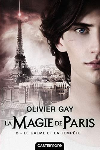 Le Calme et la tempête / la magie de paris t.2