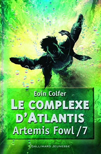 LE COMPLEXE D'ATLANTIS / ARTEMIS FOWL T.7