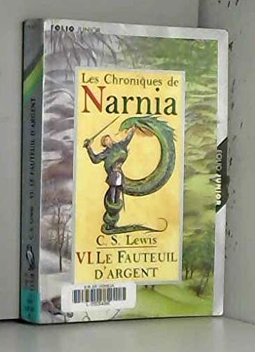 LE FAUTEUIL D'ARGENT / LES CHRONIQUES DE NARNIA T.6