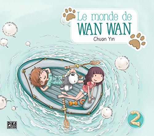 Le Monde de wan wan t.2