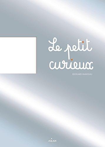 Le Petit curieux
