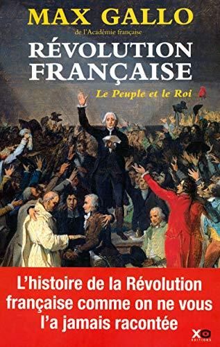 Le Peuple et le roi / revolution française t.1