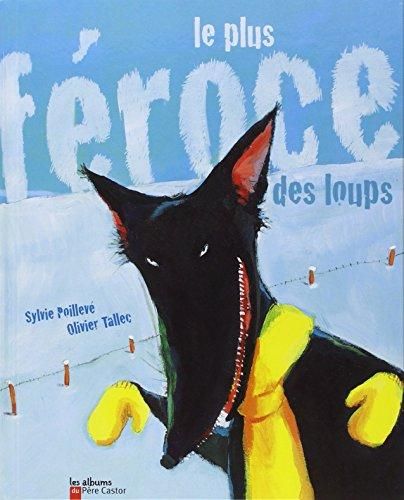 Le Plus feroce des loups