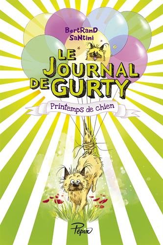 LE PRINTEMPS DE CHIEN / JOURNAL DE GURTY T.4