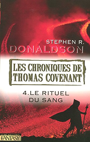 LE RITUEL DU SANG / LES CHRONIQUES DE THOMAS COVENANT T.4