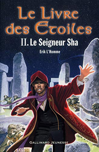 LE SEIGNEUR SHA / LE LIVRES DES ETOILES T.2