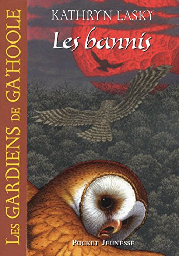 LES BANNIS / LES GARDIENS DE GA'HOOLE T.14