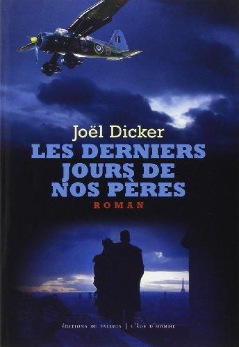 Les Derniers jours de nos pères