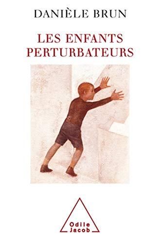 Les Enfants perturbateurs
