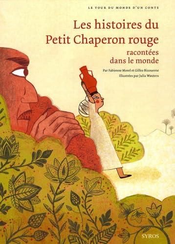 Les Histoires du petit chaperon rouge racontées dans le monde