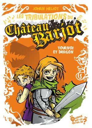 Les Tribulations du château Barjot