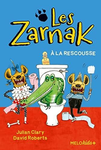 Les Zarnak à la rescousse