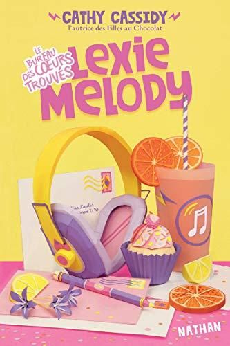 Lexie melody / le bureau des coeurs trouvés t.1