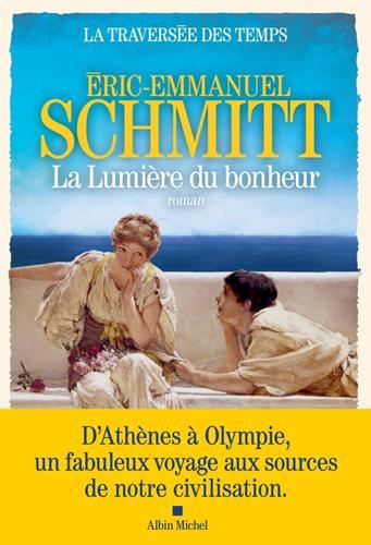 Lumière du bonheur (La) / la traversée des temps t.4